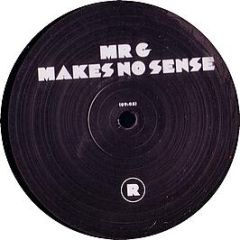 Mr G - Makes No Sense - Rekids
