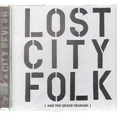 City Reverb - Lost City Folk (And The Grace Reunion) - Dumb Angel