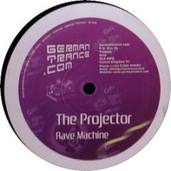 The Projector - Rave Machine - German Trance