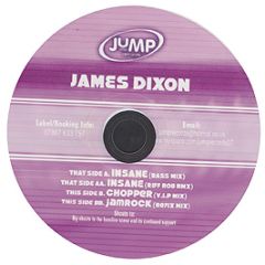 James Dixon - Insane / Chopper / Jamrock - Jump Records