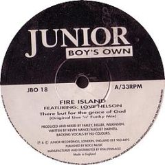 Fire Island - There But For The Grace Of God - Junior Boys Own