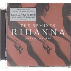 Rihanna - Good Girl Gone Bad (The Remixes) - Def Jam