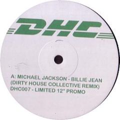 Michael Jackson - Billie Jean (Remix) - Dirty House Collective 7