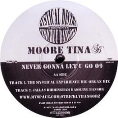 Tina Moore - Never Gonna Let You Go (2009 Remixes) - Strickly Bangorz