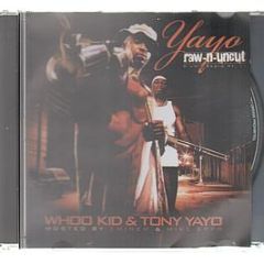 Tony Yayo & Whoo Kid - Raw & Uncut - Wky 1Cd