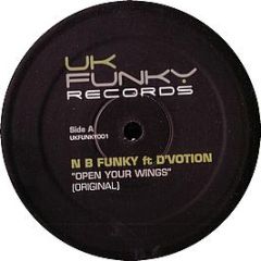 N.B Funky Feat. D'Votion - Open Your Wings - Uk Funky Records 1