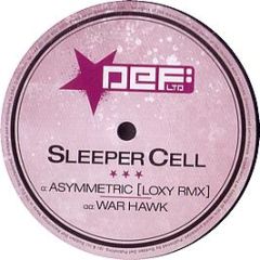 Sleeper Cell - Asymmetric (Loxy Remix) - Def Ltd