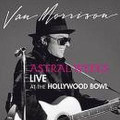 Van Morrison - Astral Weeks (Live At The Hollywood Bowl) - Listen To The Lion Records