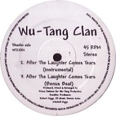 Wu Tang Clan - After The Laughter Comes Rain - Wtc 1