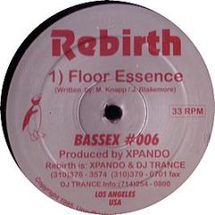 Rebirth - Floor Essence - Bassex