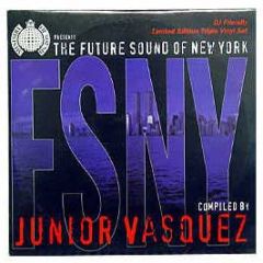 Junior Vasquez - Future Sound Of New York - Ministry Of Sound