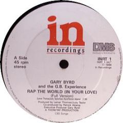 Gary Byrd & Gb Experience - Rap The World (In Your Love) - In Records