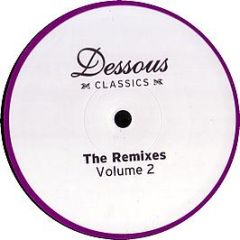 Dessous Presents - The Remixes (Volume 2) - Dessous