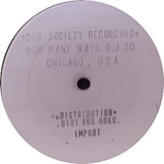 DJ 3D - How Many Ways - Dub Society 1