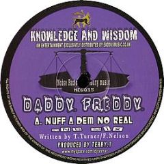 Daddy Freddy - Nuff A Dem No Real - Knowledge & Wisdom 15