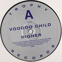 Voodoo Child - Higher - Trophy