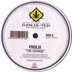 Prolix - The Savage - Ganja Tek