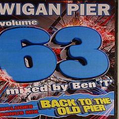 DJ Ben T Presents - Wigan Pier Volume 63 - Wigan Pier