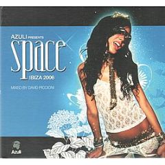 Azuli Presents - Space Ibiza 2006 - Azuli