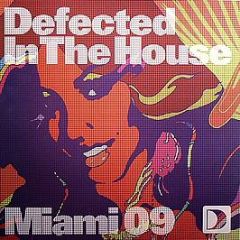 Defected Presents - In The House (Miami 09) (EP 3) - In The House