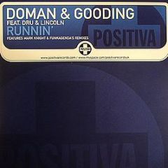 Doman & Gooding - Runnin' (Remixes) - Positiva