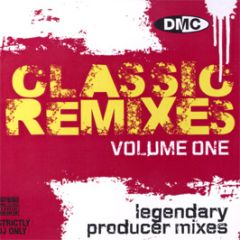 Dmc Presents - Classic Remixes (Volume One) - DMC