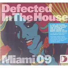 Defected Presents - In The House (Miami 09) - In The House
