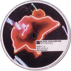 Black Sun Empire & Eye D - Milkshake - Black Sun Empire