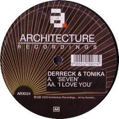 Derrick & Tonika - I Love You / Seven - Architecture