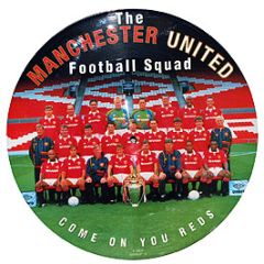 Manchester United Football Squad - Come On You Reds (Picture Disc) - Manup 12