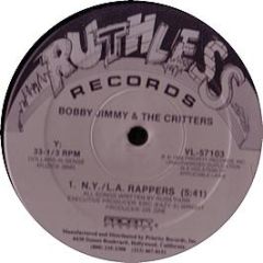 Bobby Jimmy & The Critters - Ny La Rappers - Ruthless