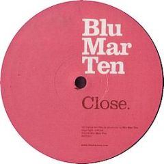 Blu Mar Ten - Close - Blu Mar Ten Records 1