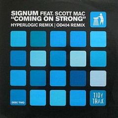 Signum Feat.Scott Mac - Coming On Strong (Disc 2) - Tidy Trax