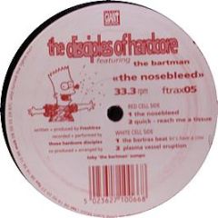 Disciples Of Hardcore Ft The Bartman - The Nosebleed - Little Giant Music