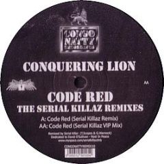 Conquering Lion - Code Red (Serial Killaz Remixes) - Congo Natty