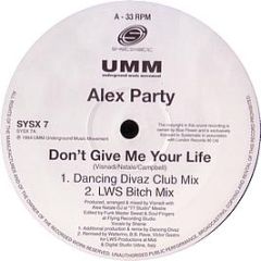 Alex Party - Don't Give Me Your Life - Sysmatic