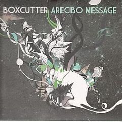 Boxcutter - Arecibo Message - Planet Mu