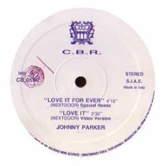 Johnny Parker - Love It - Casa Bianca Records