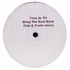 Tony De Vit - Bring The Beat Back - Tdv Records