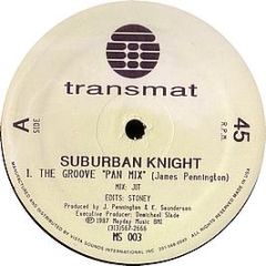 Suburban Knight - The Groove - Transmat