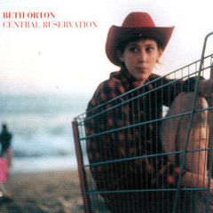 Beth Orton - Central Reservation (Remixes) - Heavenly