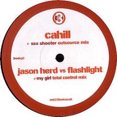 Cahill / Jason Vs Flashlight - Shooter / My Girl (Remixes) - 3 Beat Red EP 5