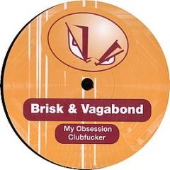 Brisk & Vagabond - My Obsession - Blatant Beats