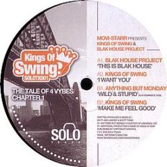 Blak House Project / Kings Of Swing - This Is Blak House / I Want You - Solo Traxx 1