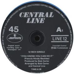 Central Line - You Know You Can Do It - Mercury