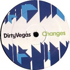 Dirty Vegas - Changes - Toolroom