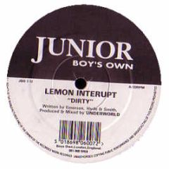 Lemon Interupt - Dirty / Minniapolis - Junior Boy's Own