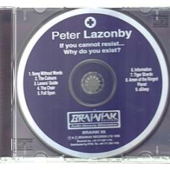 Peter Lazonby - If You Cannot Resist Why Do You Exist ? - Brainiak