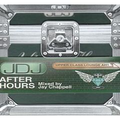 Jay Chappell - Journeys By DJ - After Hours 1 - Journeys By DJ