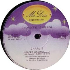 Charlie - Spacer Woman - Mr Disc